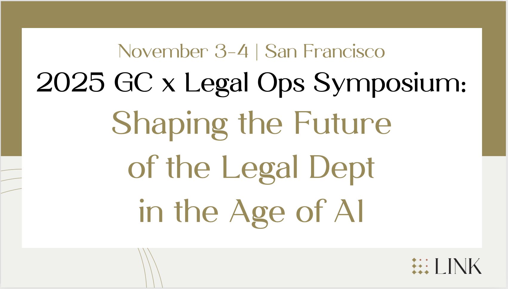 2025 GC x Legal Ops Symposium: Shaping the Future of the Legal Department in the Age of AI